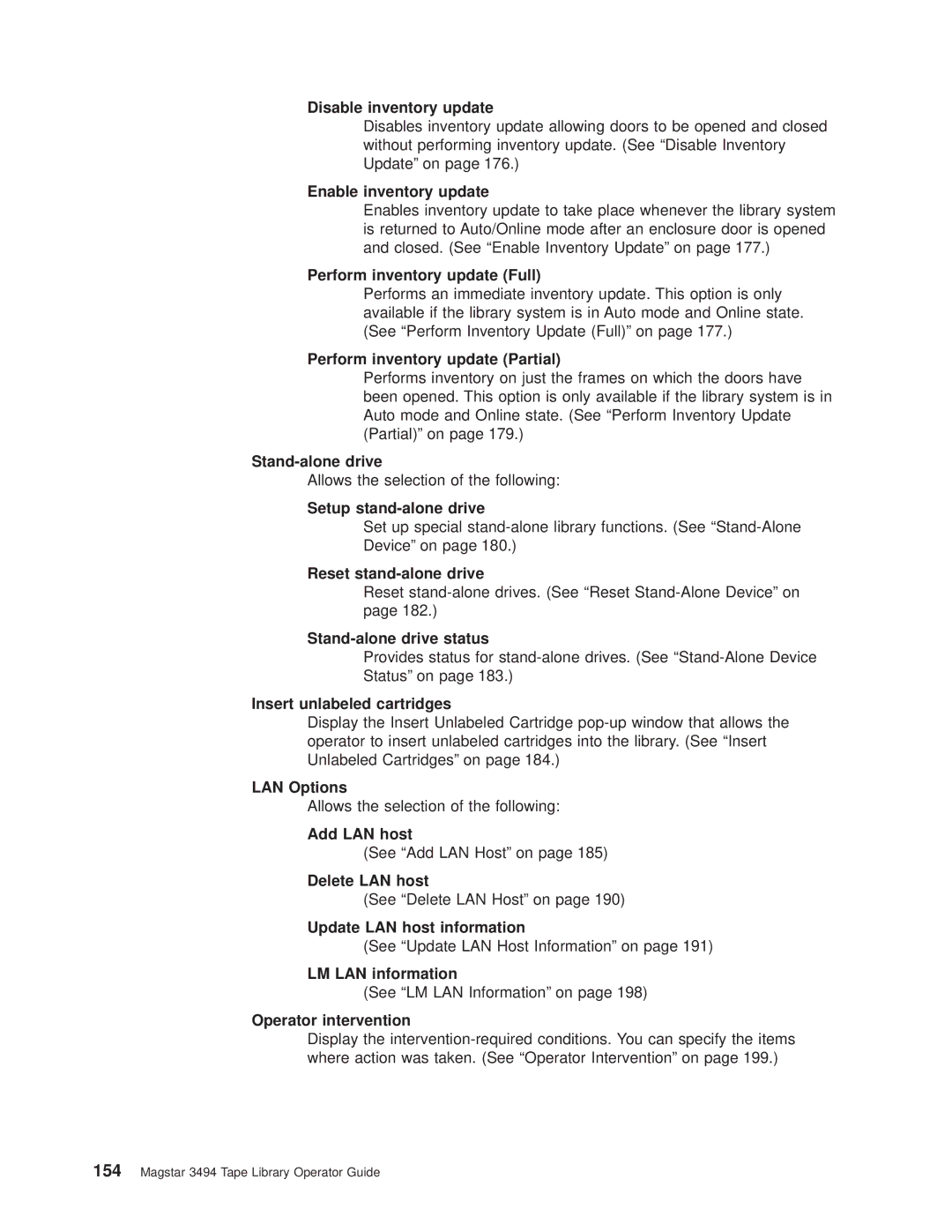 IBM Magstar 3494 manual Disable inventory update, Enable inventory update, Perform inventory update Full, Stand-alone drive 