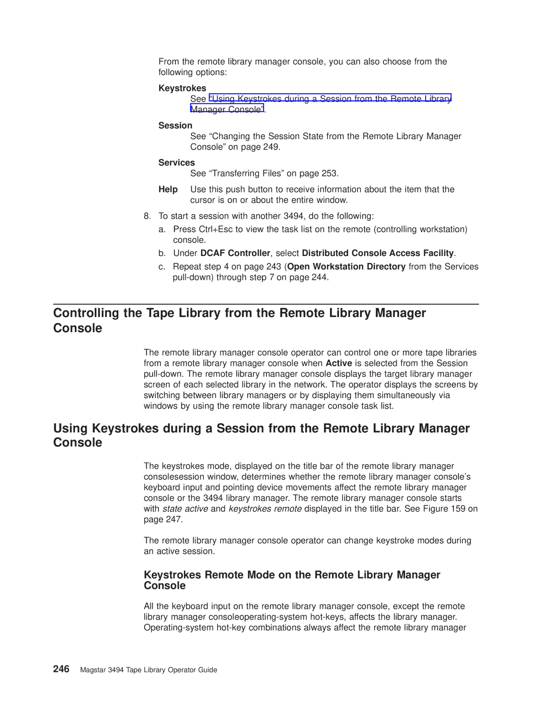 IBM Magstar 3494 manual Keystrokes, Session 