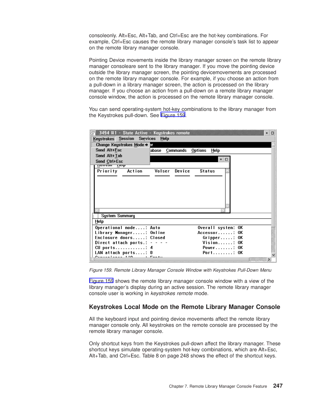 IBM Magstar 3494 manual Keystrokes Local Mode on the Remote Library Manager Console 