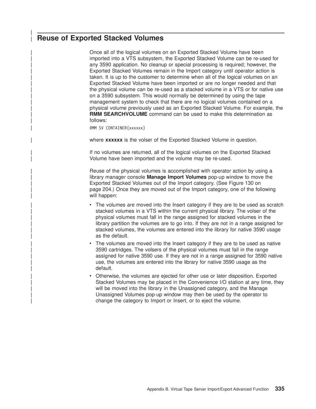 IBM Magstar 3494 manual Reuse of Exported Stacked Volumes 