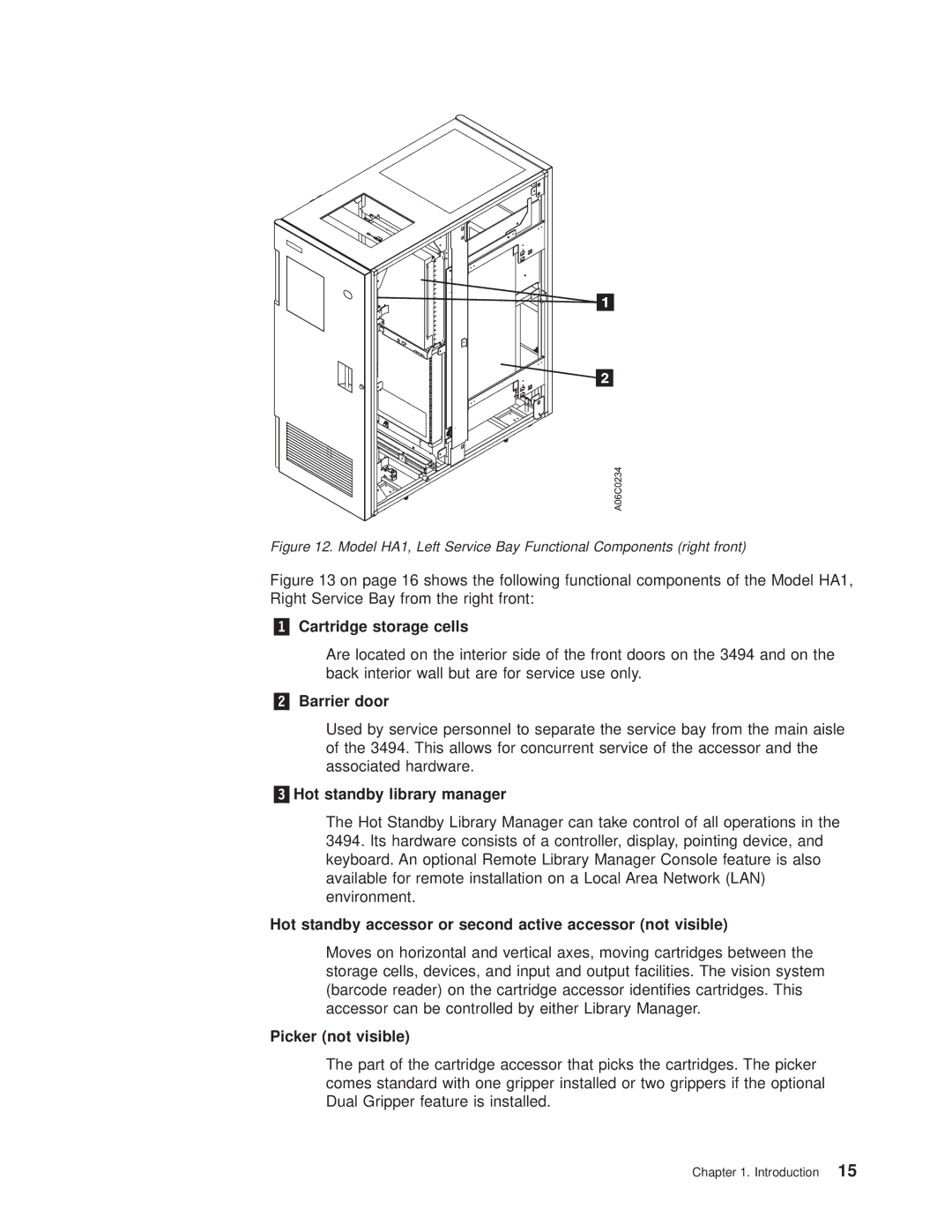 IBM Magstar 3494 manual „2… Barrier door, „3…Hot standby library manager, Picker not visible 