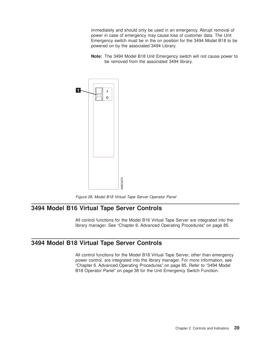 IBM Magstar 3494 manual Model B16 Virtual Tape Server Controls, Model B18 Virtual Tape Server Controls 