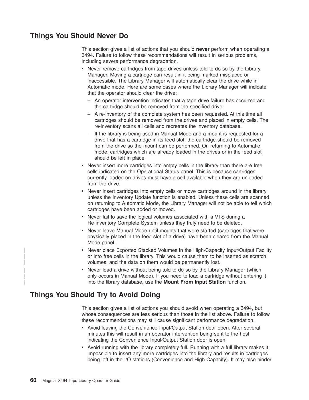 IBM Magstar 3494 manual Things You Should Never Do, Things You Should Try to Avoid Doing 