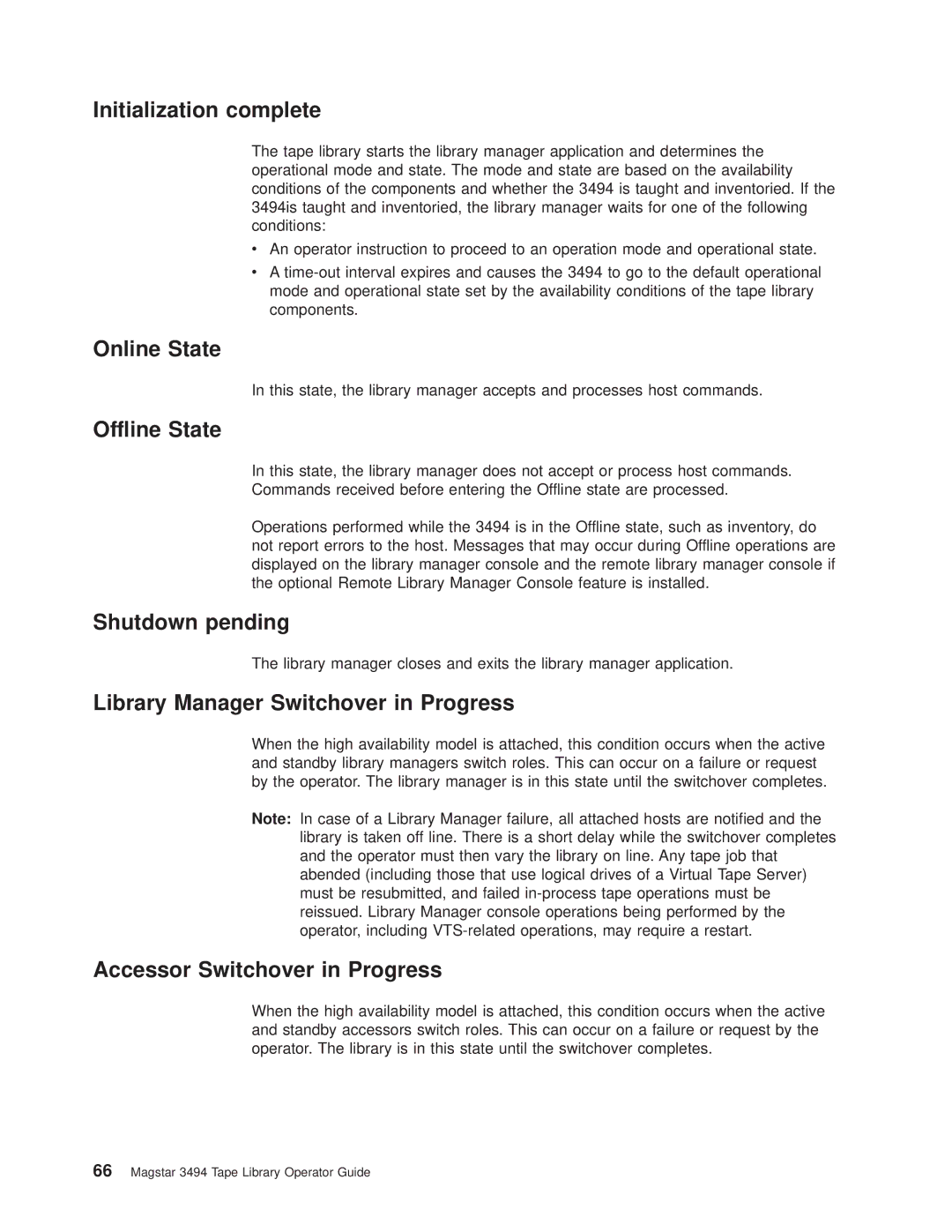 IBM Magstar 3494 Initialization complete, Online State, Offline State, Shutdown pending, Accessor Switchover in Progress 