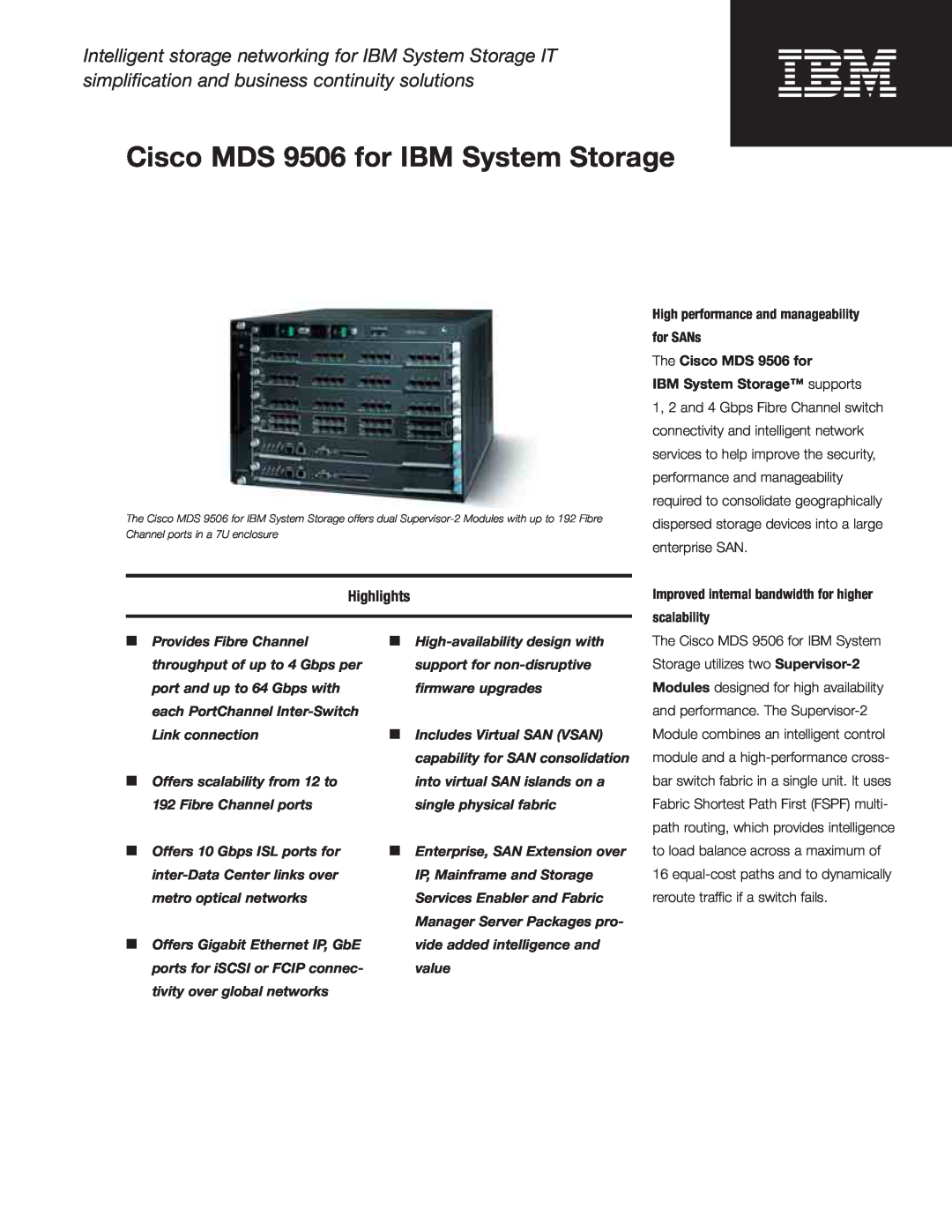 IBM manual Highlights, High performance and manageability for SANs The Cisco MDS 9506 for, IBM System Storage supports 