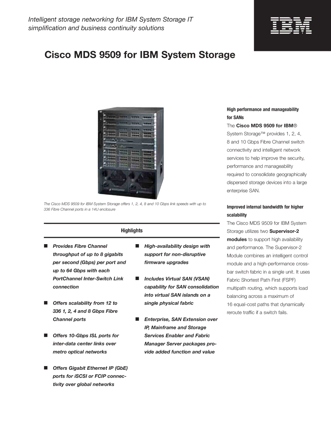 IBM MDS 9509 manual Highlights, Improved internal bandwidth for higher Scalability 