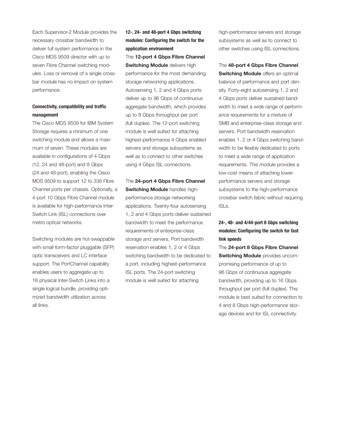 IBM MDS 9509 manual Connectivity, compatibility and traffic Management, port 4 Gbps Fibre Channel 