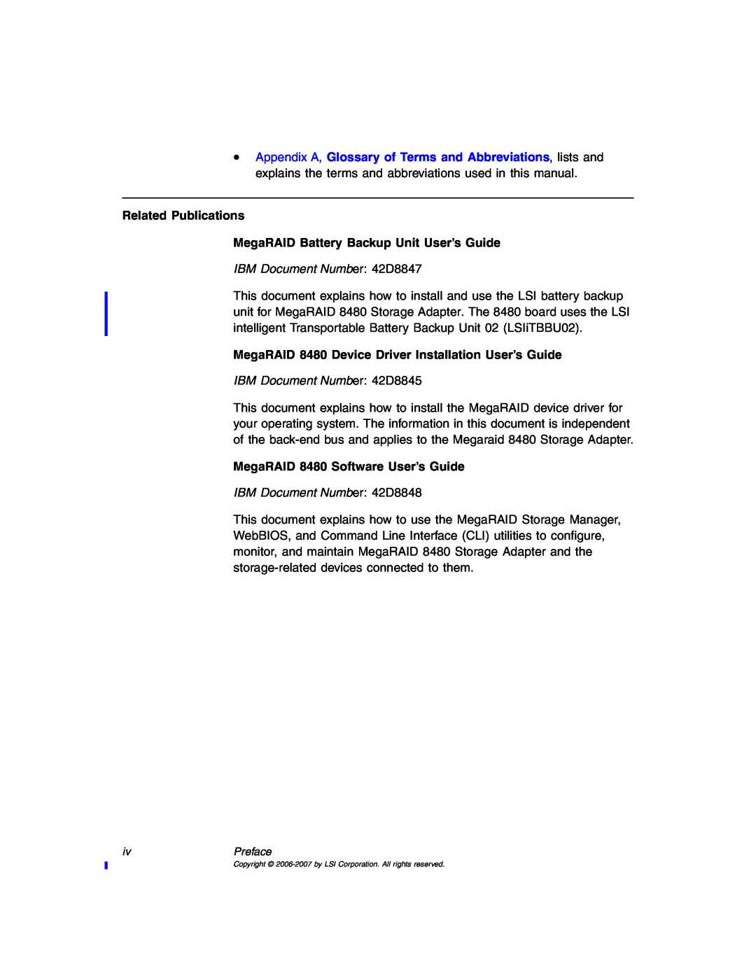 IBM MegaRAID 8480 manual Related Publications MegaRAID Battery Backup Unit User’s Guide, IBM Document Number 42D8847 