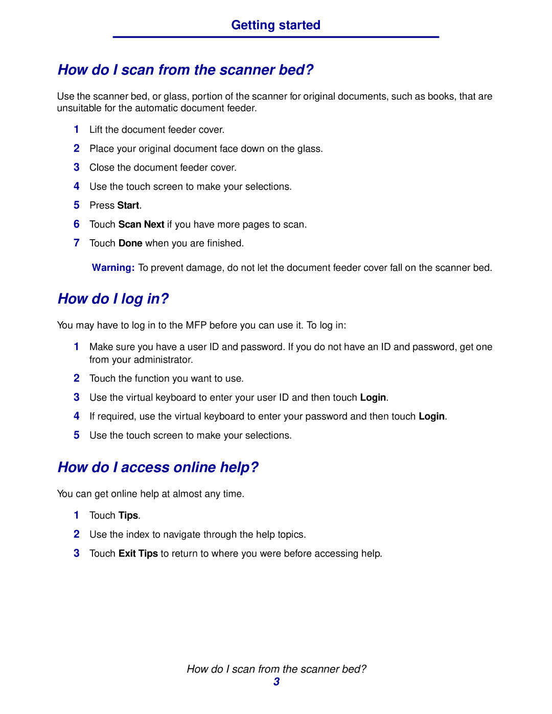 IBM MFP 30, MFP 35 manual How do I scan from the scanner bed?, How do I log in?, How do I access online help? 