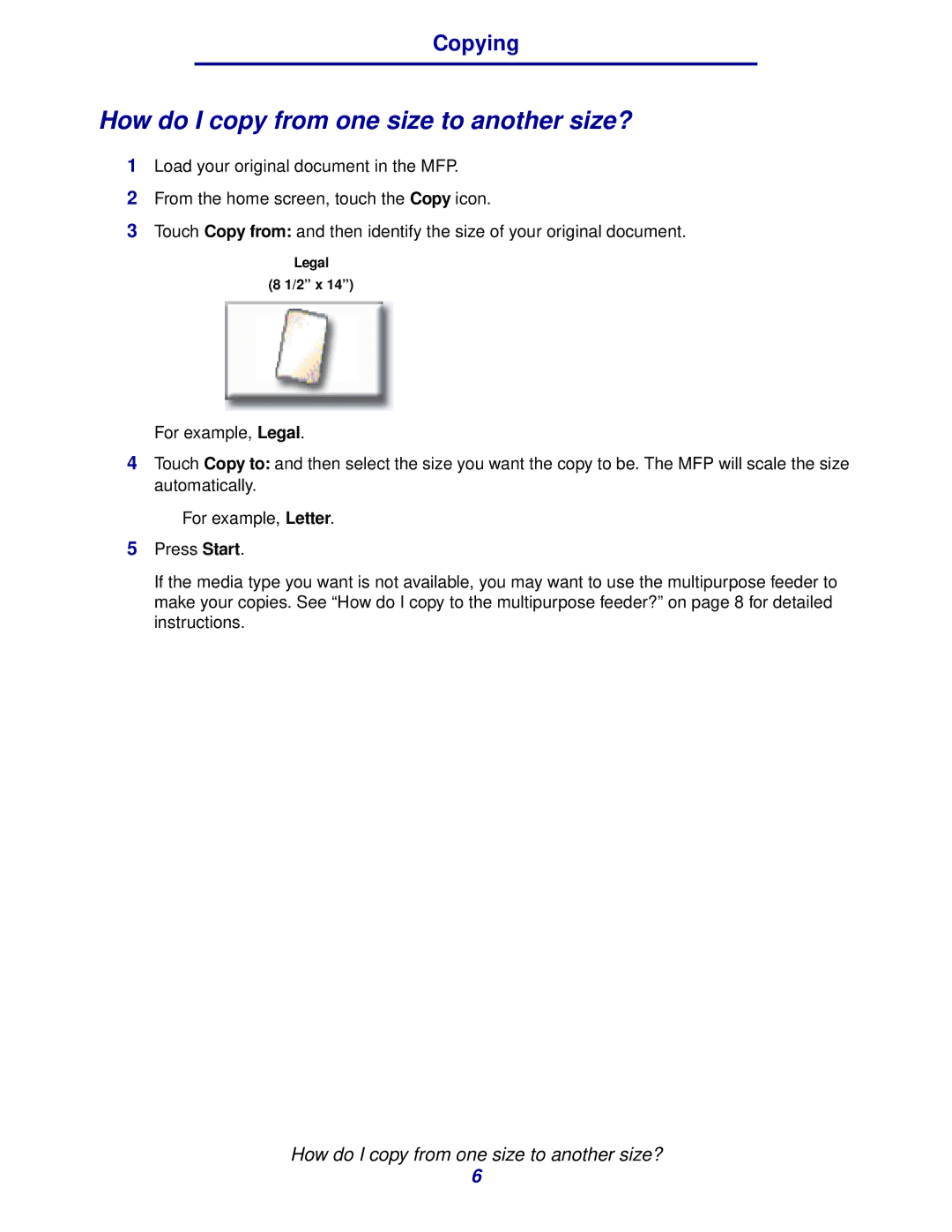 IBM MFP 35, MFP 30 manual How do I copy from one size to another size? 