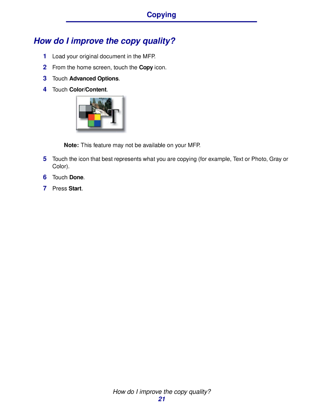 IBM MFP 30, MFP 35 manual How do I improve the copy quality?, Touch Advanced Options Touch Color/Content 