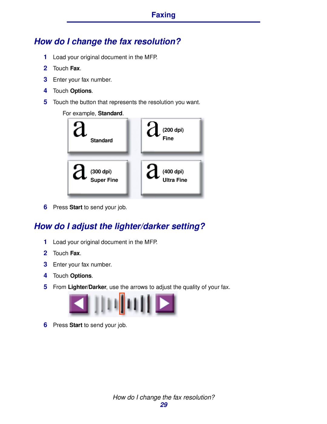 IBM MFP 30, MFP 35 manual How do I change the fax resolution?, How do I adjust the lighter/darker setting? 