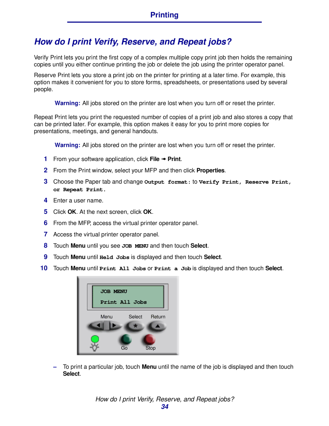 IBM MFP 35, MFP 30 manual How do I print Verify, Reserve, and Repeat jobs? 