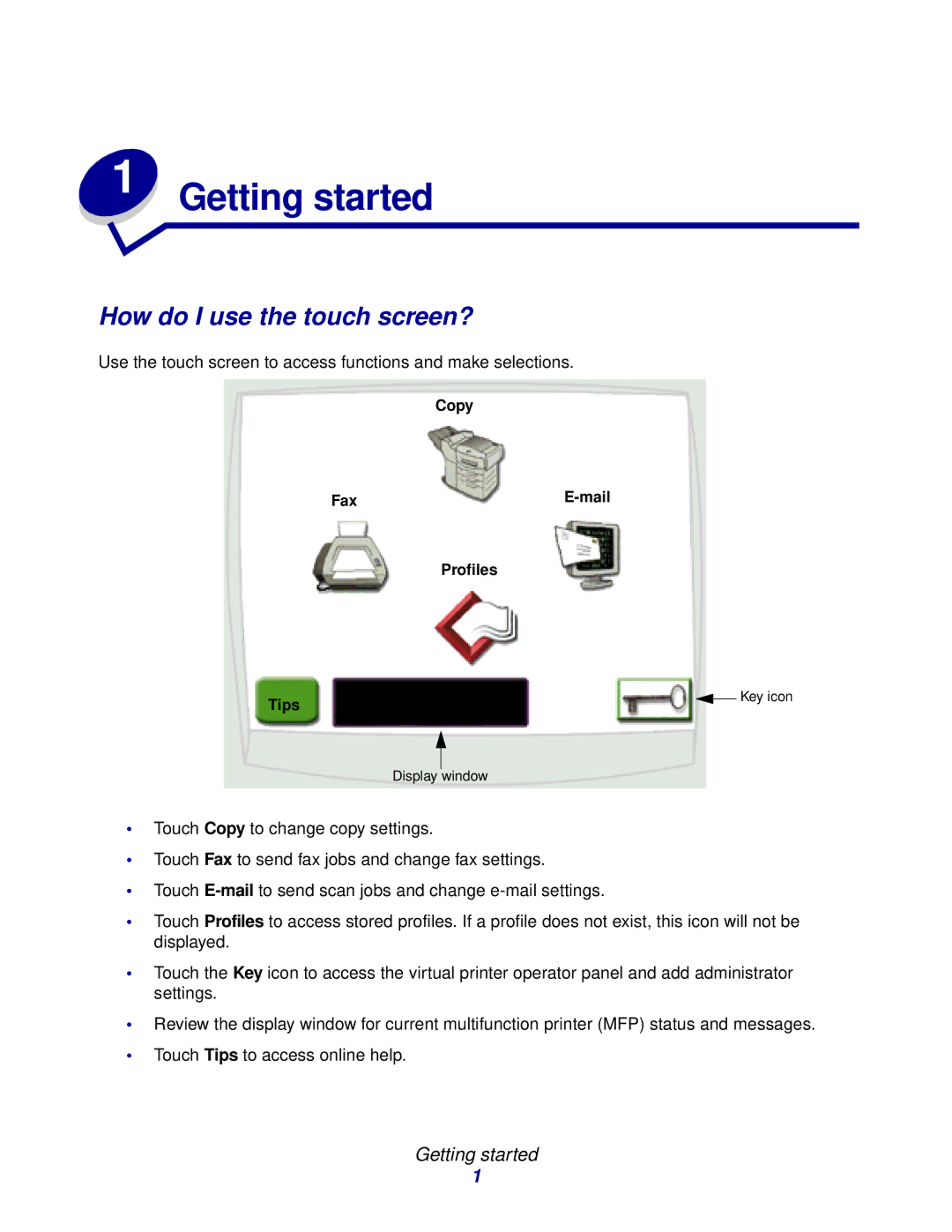 IBM MFP 30, MFP 35 manual Getting started, How do I use the touch screen? 