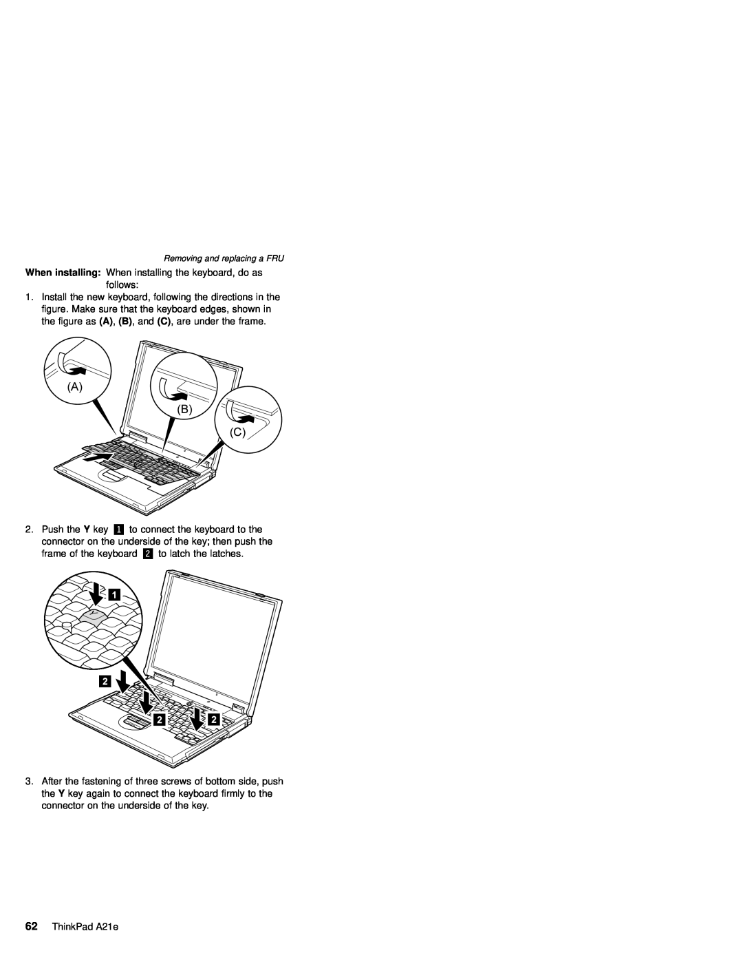 IBM MT 2632 manual When installing When installing the keyboard, do as follows 