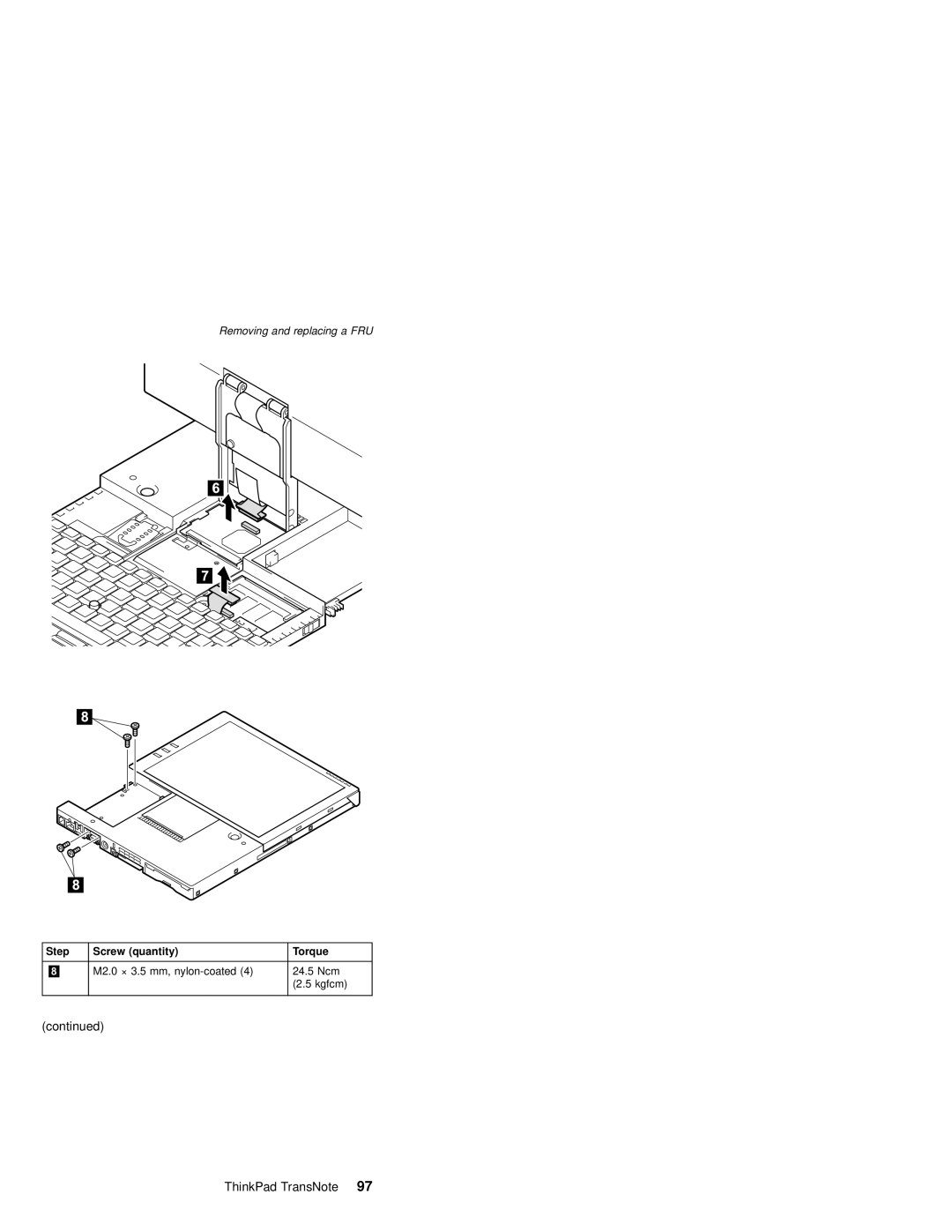 IBM MT 2675 manual M2.0 × 3.5 mm, nylon-coated 24.5 Ncm Kgfcm 