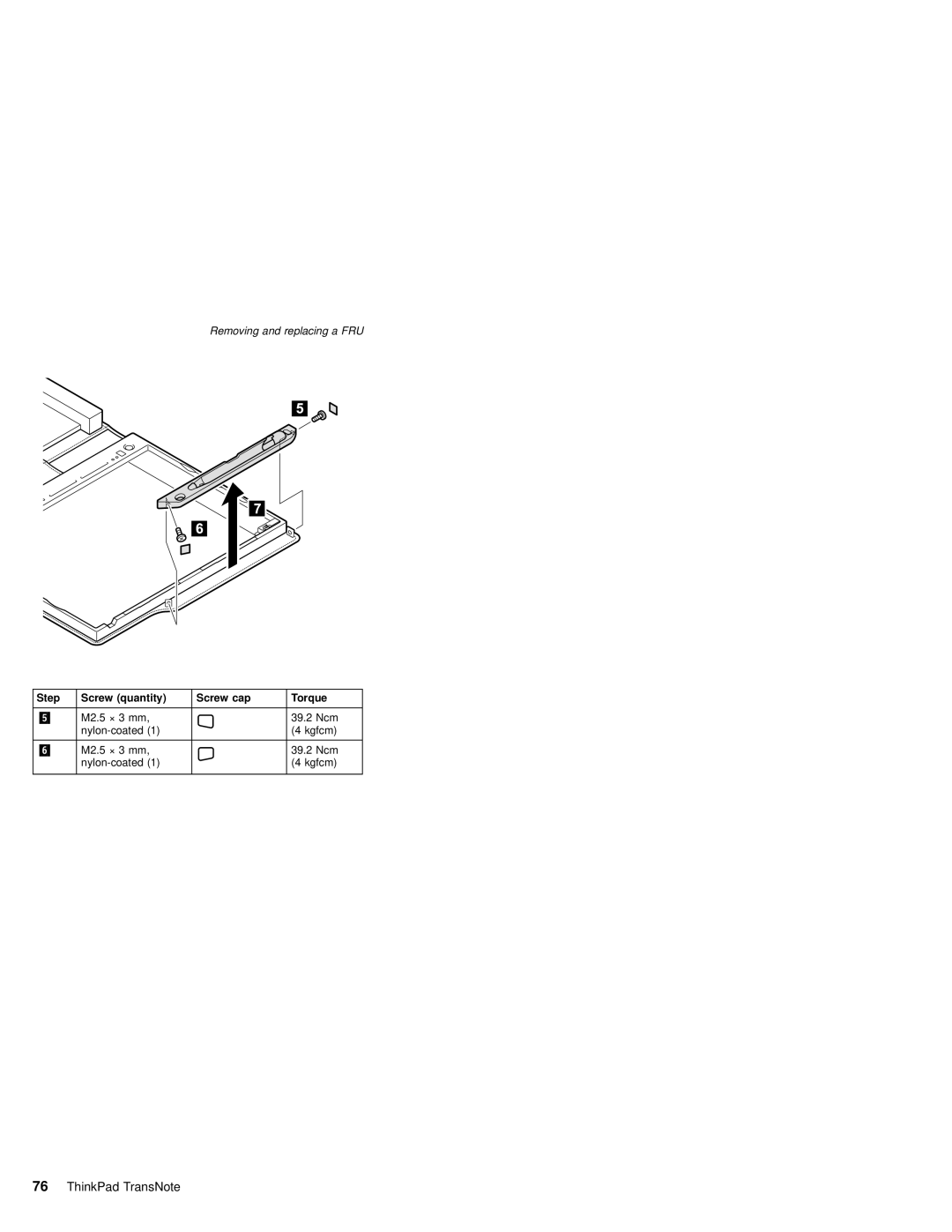 IBM MT 2675 manual M2.5 × 3 mm 39.2 Ncm Nylon-coated Kgfcm 