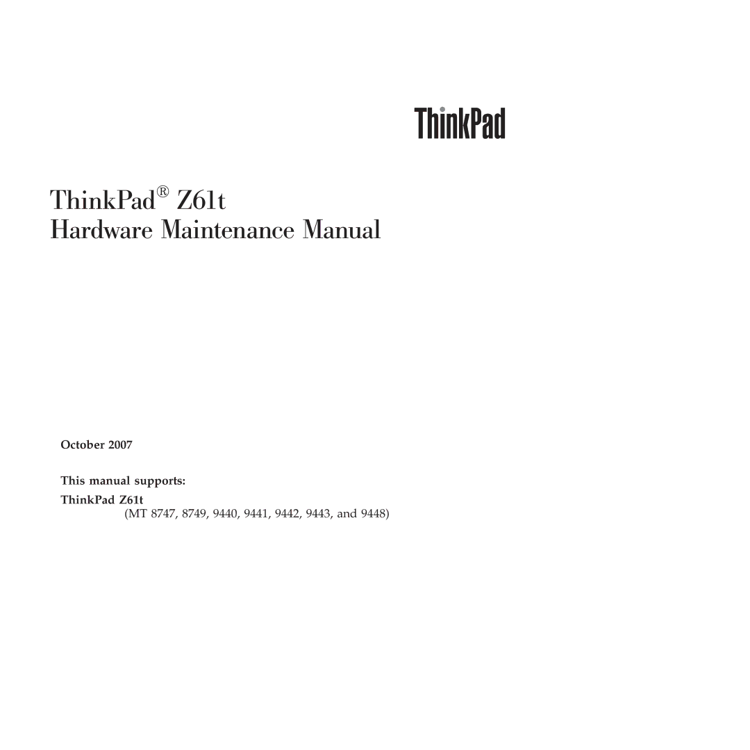 IBM MT 8747, MT 9448, MT 9440, MT 9443, MT 9442, MT 9441, MT 8749 manual ThinkPad Z61t Hardware Maintenance Manual 