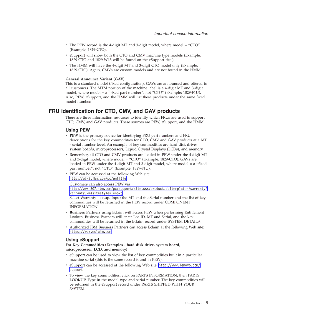 IBM MT 9442, MT 9448, MT 8747, MT 9440, MT 9443 FRU identification for CTO, CMV, and GAV products, Using PEW, Using eSupport 