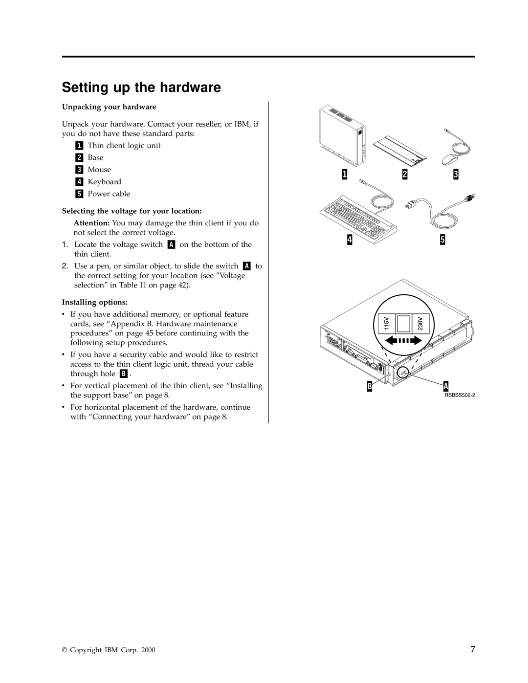 IBM N2800e Setting up the hardware, Unpacking your hardware, Selecting the voltage for your location, Installing options 