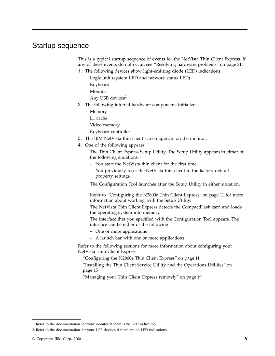 IBM N2800e manual Startup sequence 