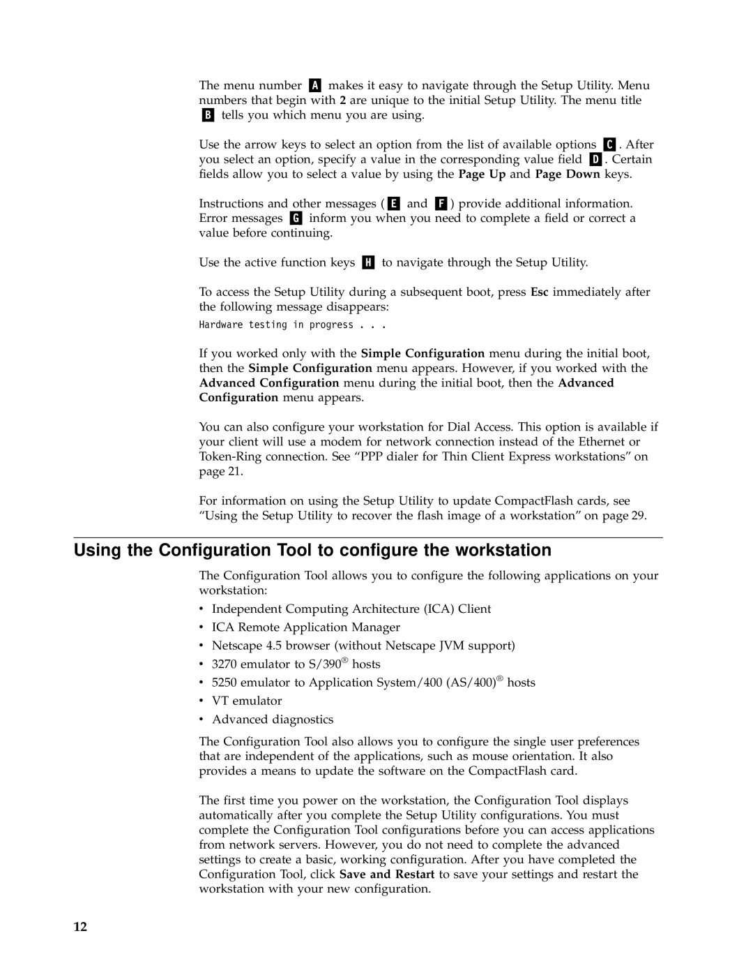 IBM N2800e manual Using the Configuration Tool to configure the workstation 