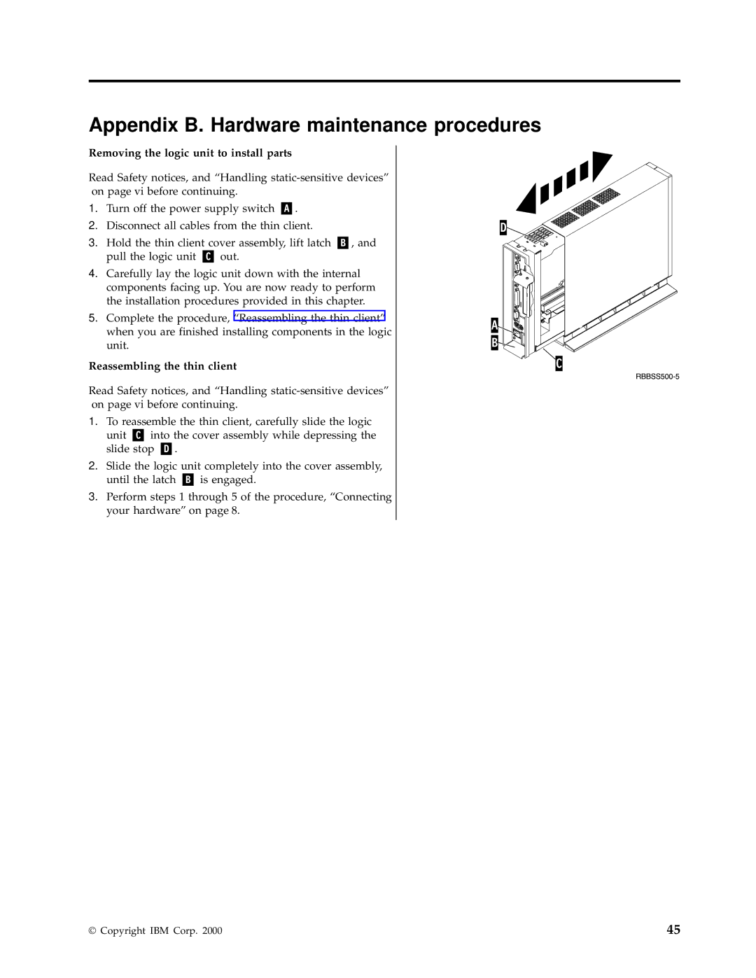 IBM N2800e manual Appendix B. Hardware maintenance procedures, Removing the logic unit to install parts 