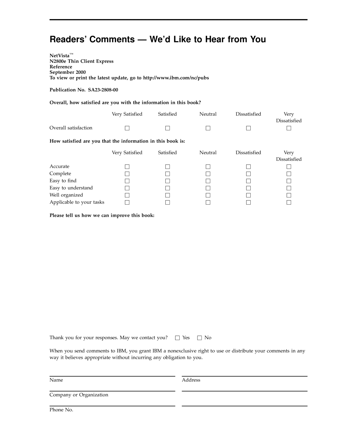 IBM N2800e manual Readers’ Comments We’d Like to Hear from You, How satisfied are you that the information in this book is 