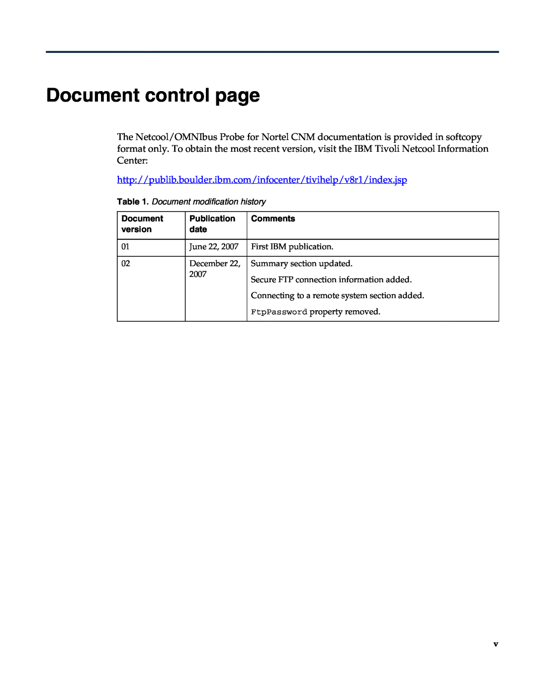 IBM Netcool/OMNIbus Probe for Nortel CNM Document control page, Document modification history, Publication, Comments, date 