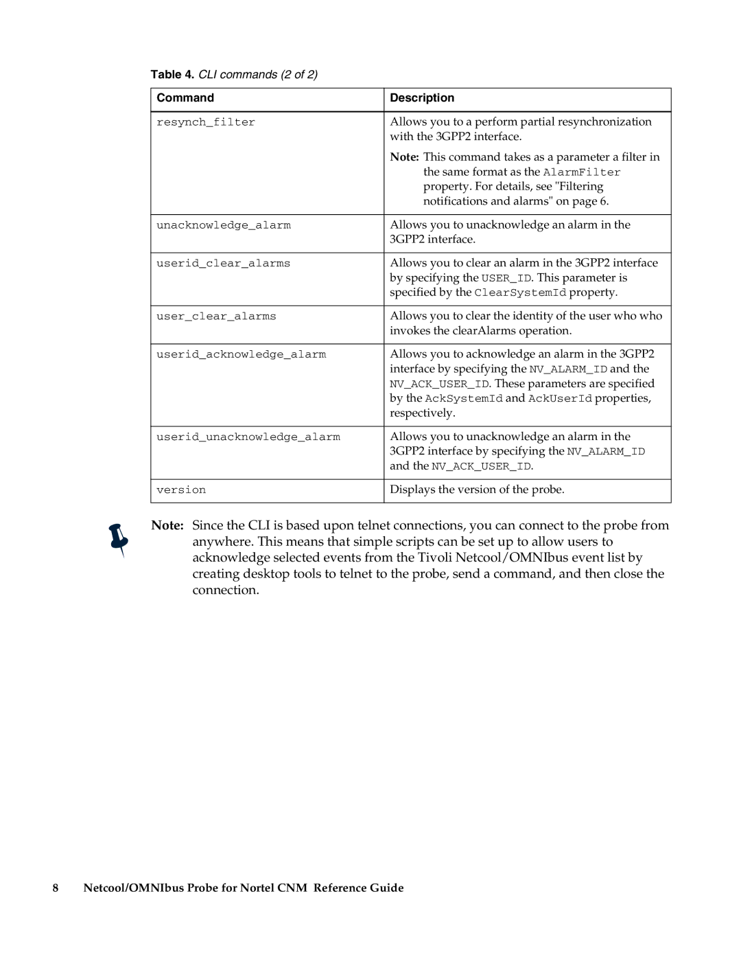 IBM Netcool/OMNIbus Probe for Nortel CNM manual Allows you to a perform partial resynchronization, With the 3GPP2 interface 