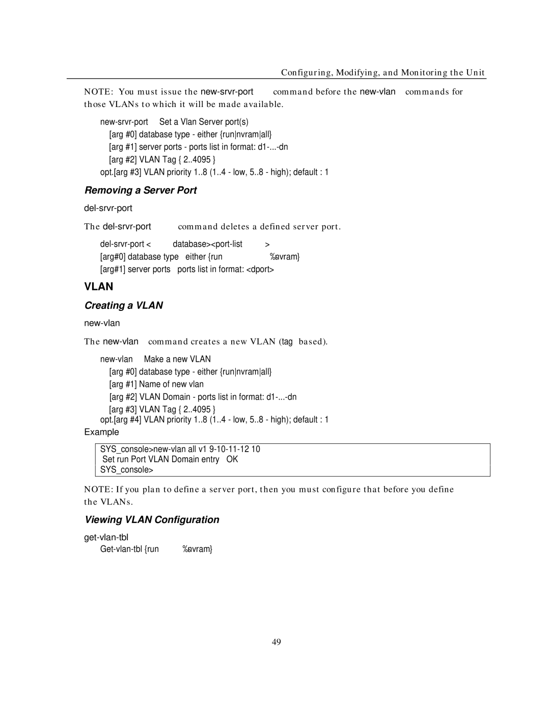 IBM NH2025-10 manual Removing a Server Port, Creating a Vlan, Viewing Vlan Configuration 