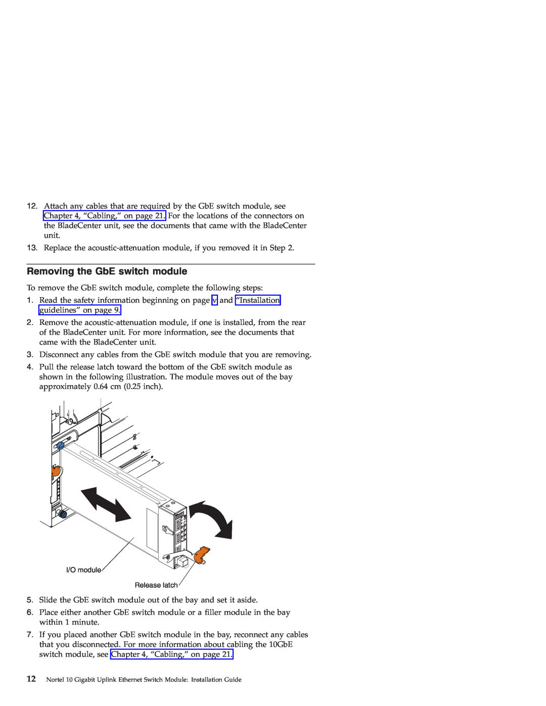IBM manual Removing the GbE switch module, Nortel 10 Gigabit Uplink Ethernet Switch Module Installation Guide 