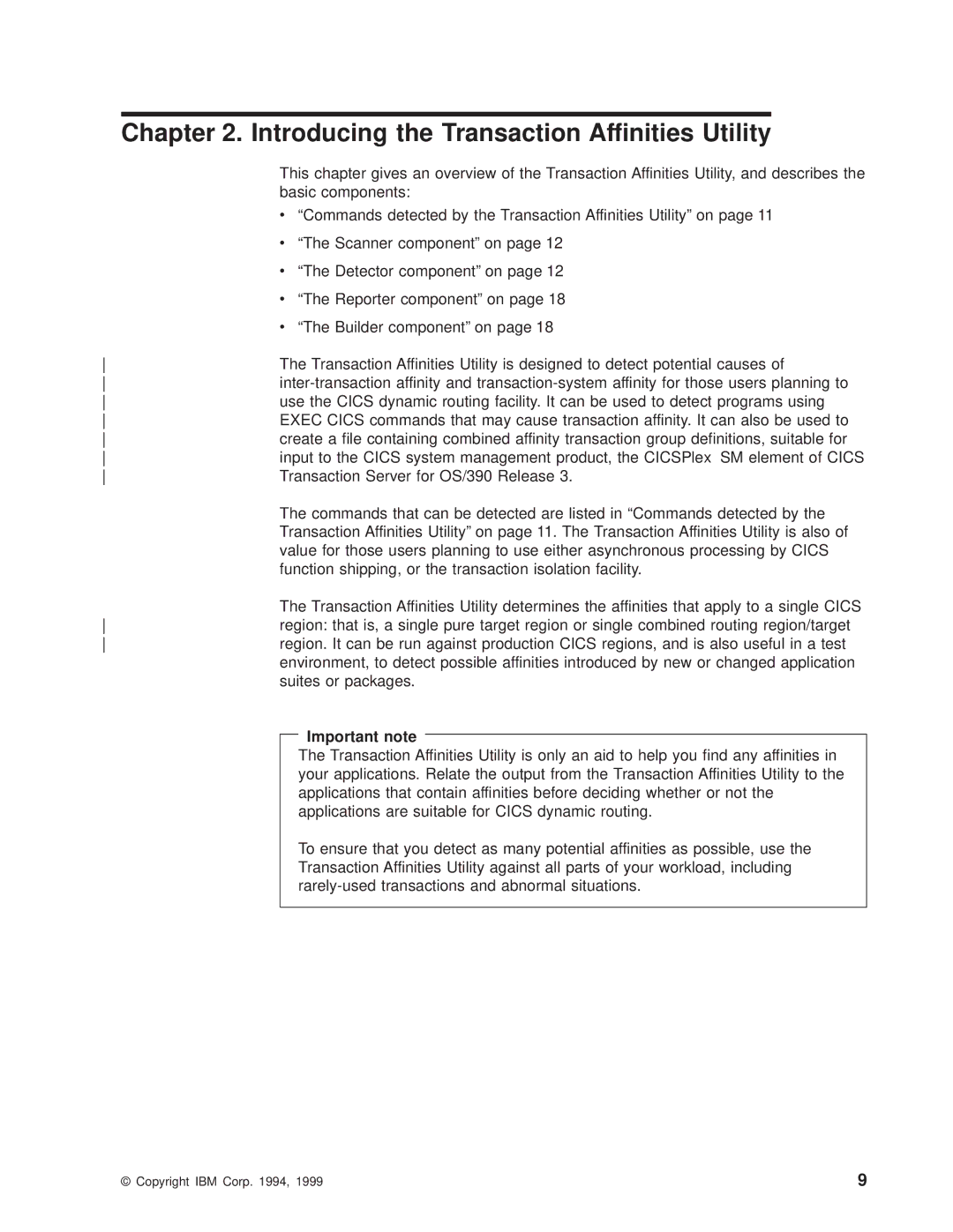 IBM OS manual Introducing the Transaction Affinities Utility, Important note 