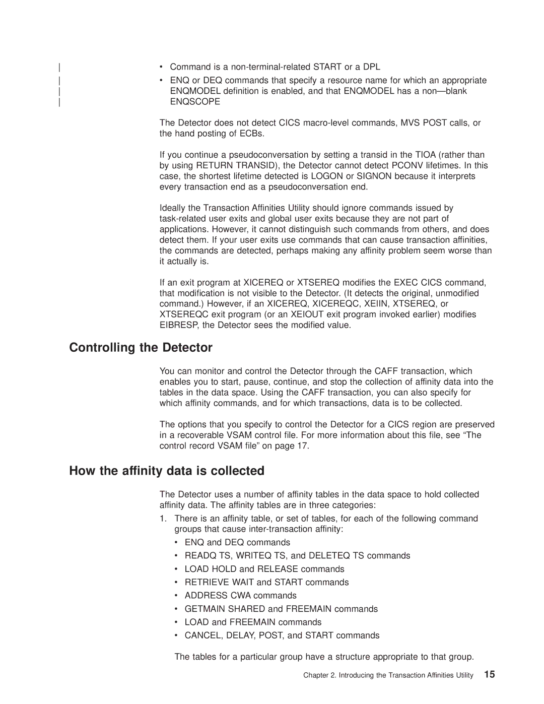 IBM OS manual Controlling the Detector, How the affinity data is collected 