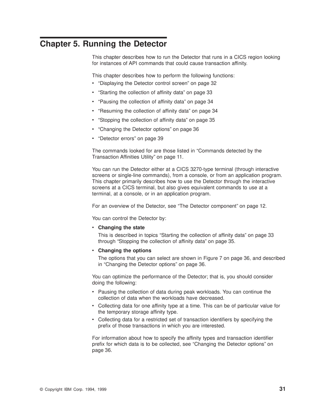 IBM OS manual Running the Detector, Changing the state, Changing the options 