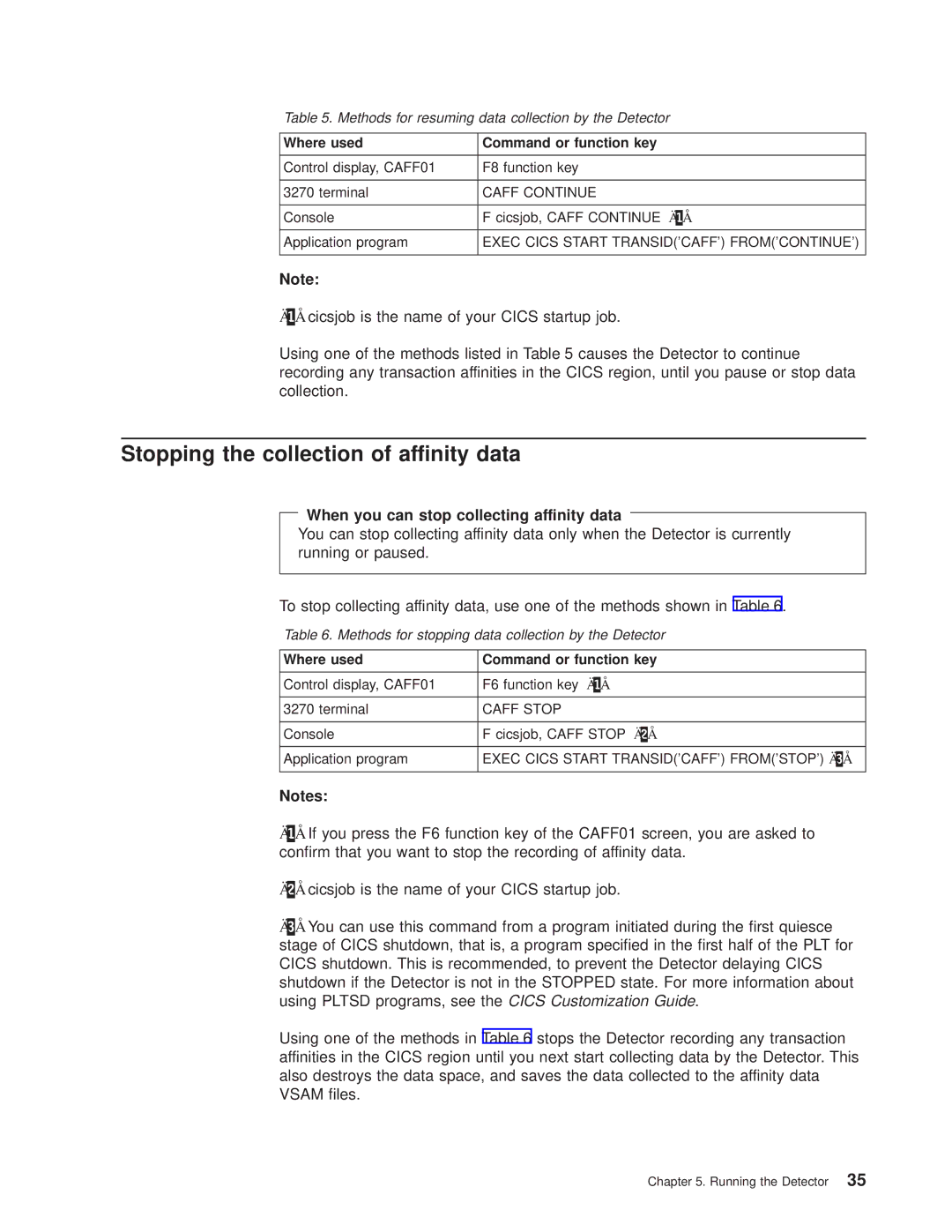 IBM OS manual Stopping the collection of affinity data, When you can stop collecting affinity data 