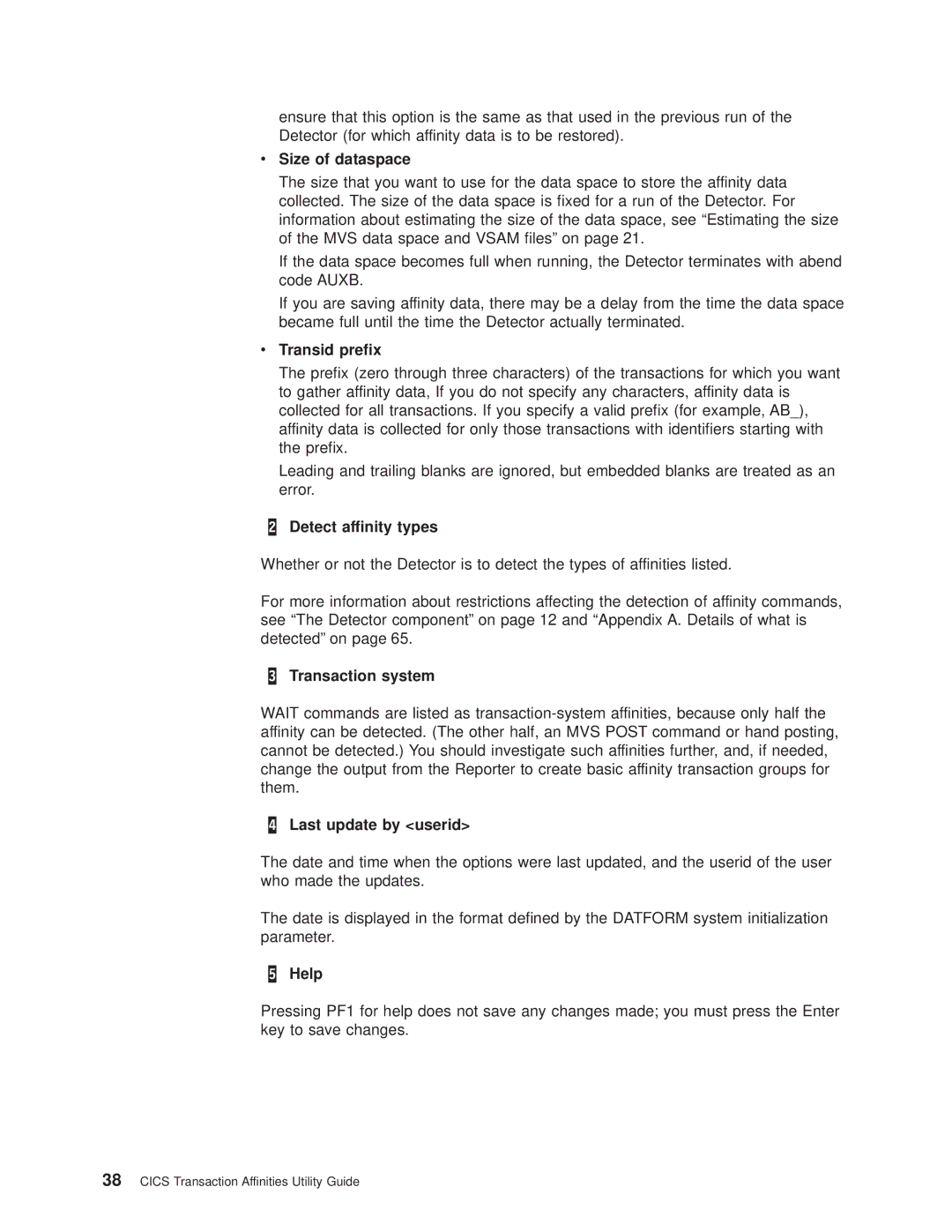 IBM OS manual Size of dataspace, Transid prex, „2… Detect affinity types, „3… Transaction system, „4… Last update by userid 