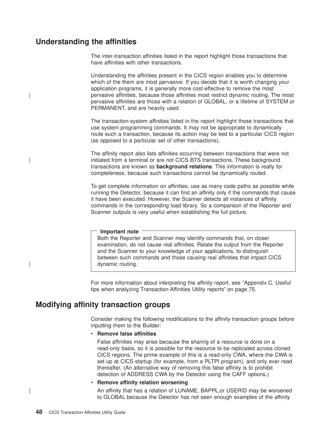 IBM OS manual Understanding the affinities, Modifying affinity transaction groups, Remove false affinities 