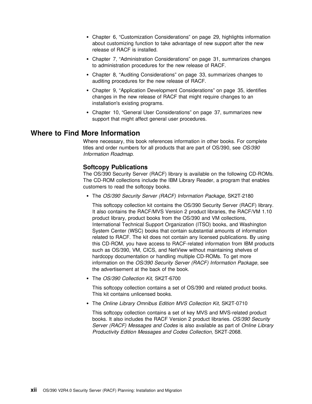 IBM manual Where to Find More Information, OS/390 Security Server Racf Information , PackageSK2T-2180, OS/390 Collection 