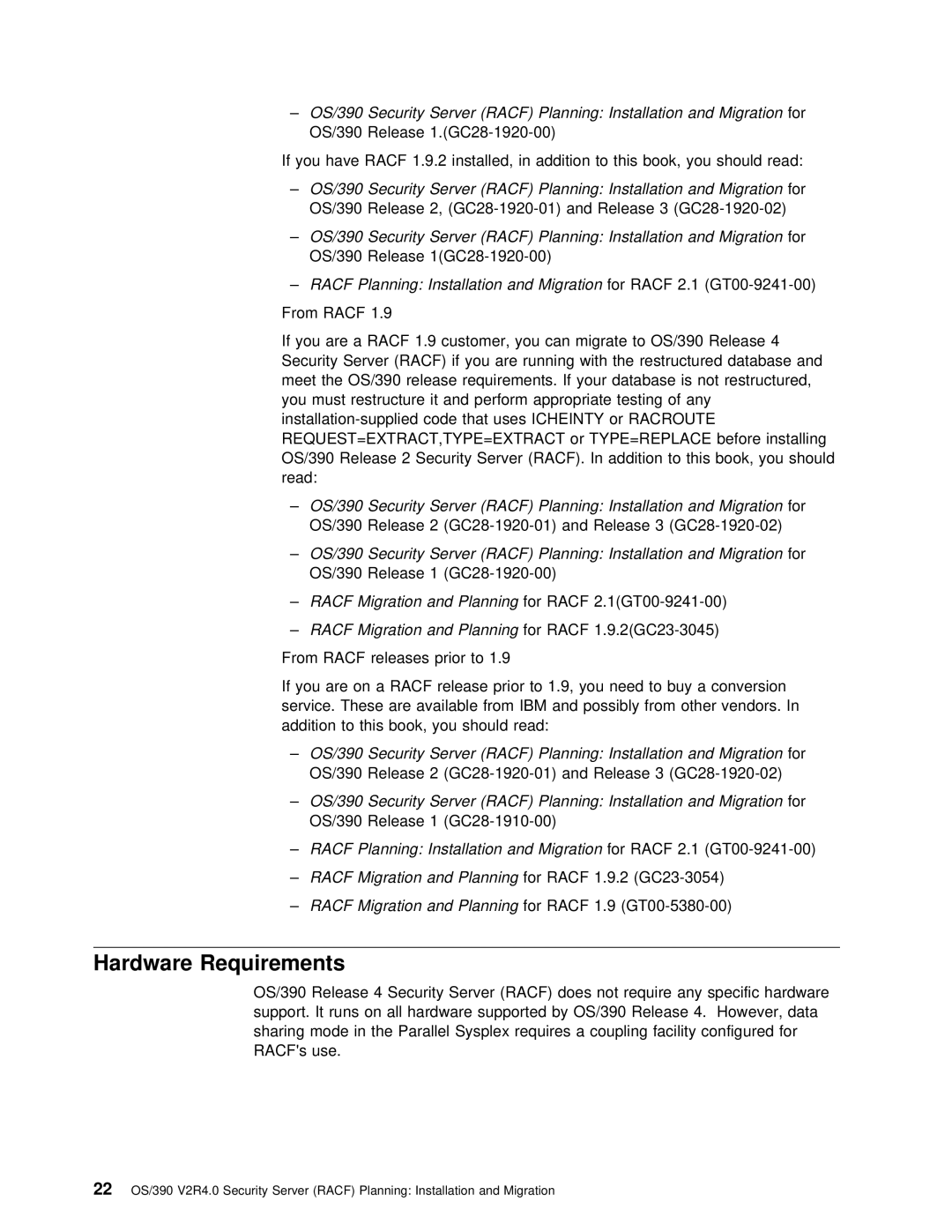 IBM OS/390 manual Hardware Requirements, Racf Migration and Planning for Racf 1.9.2GC23-3045 