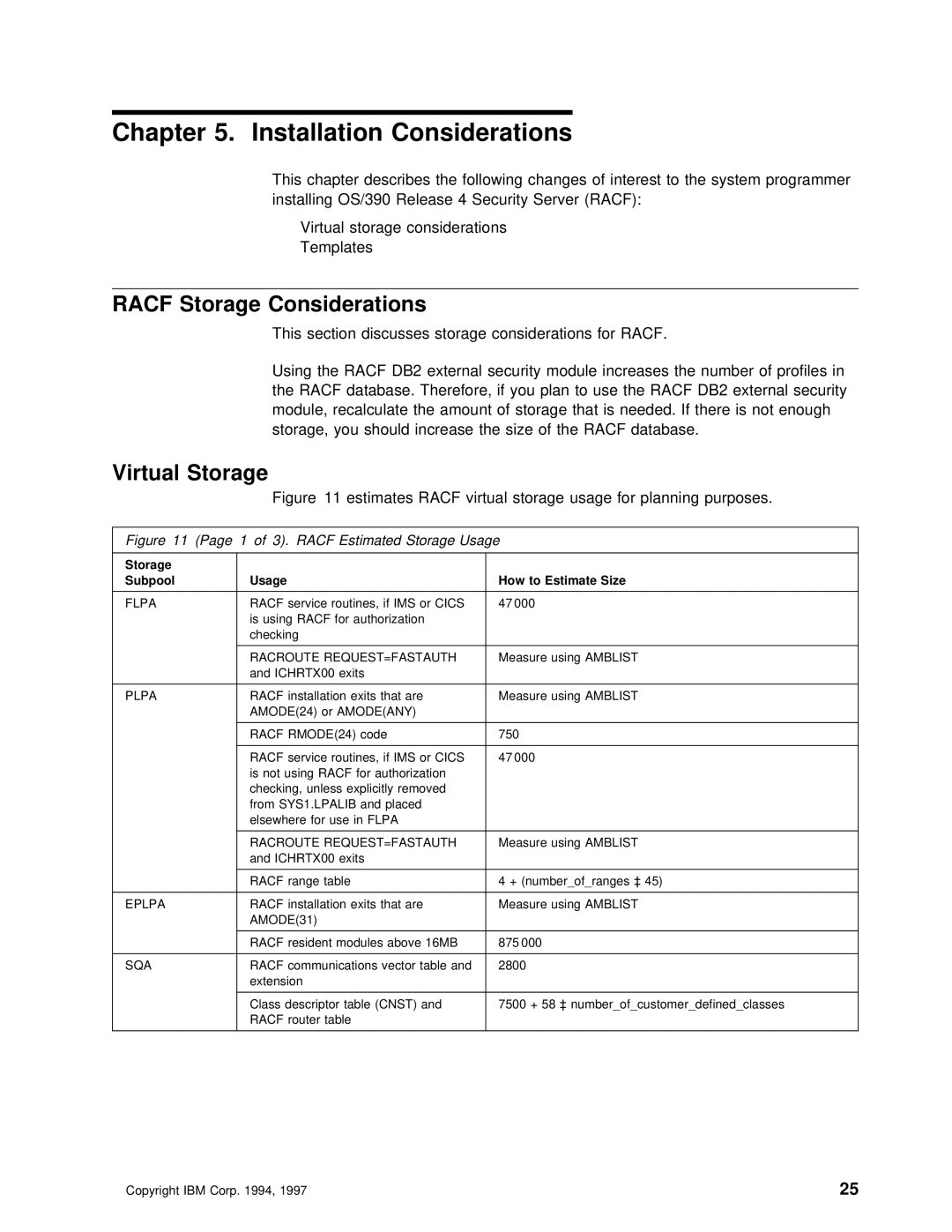 IBM OS/390 manual Installation Considerations, Racf Storage Considerations, Virtual Storage, Racf Estimated Storage Usage 