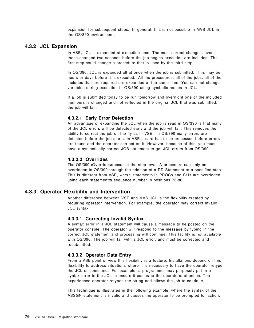 IBM OS/390 manual JCL Expansion, Operator Flexibility and Intervention 