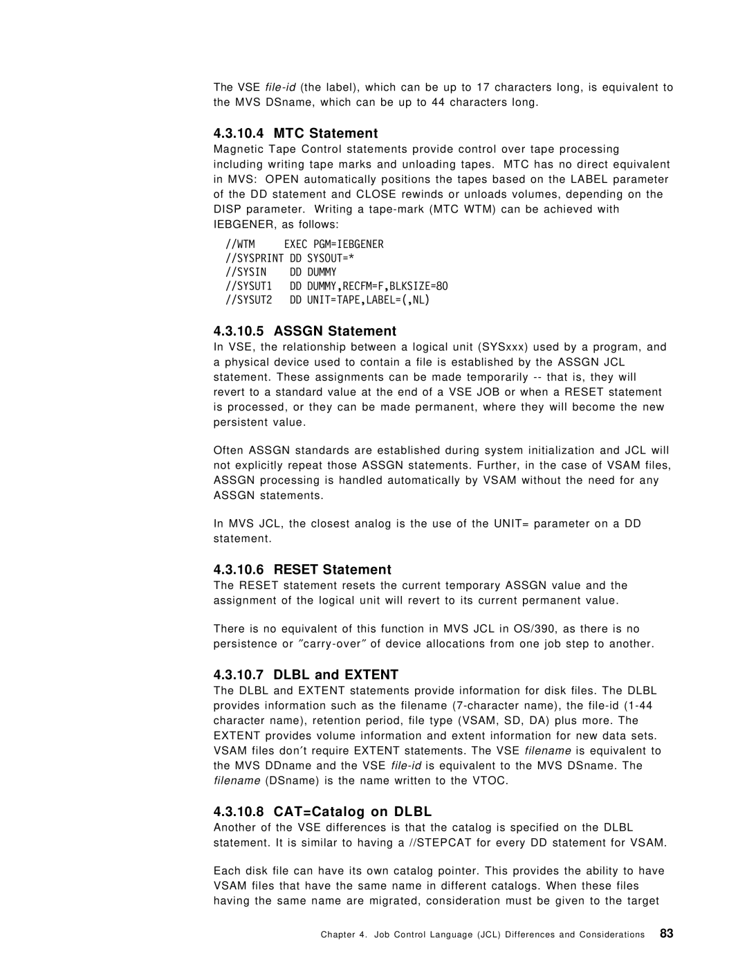 IBM OS/390 manual MTC Statement, Assgn Statement, Reset Statement, Dlbl and Extent, 10.8 CAT=Catalog on Dlbl 