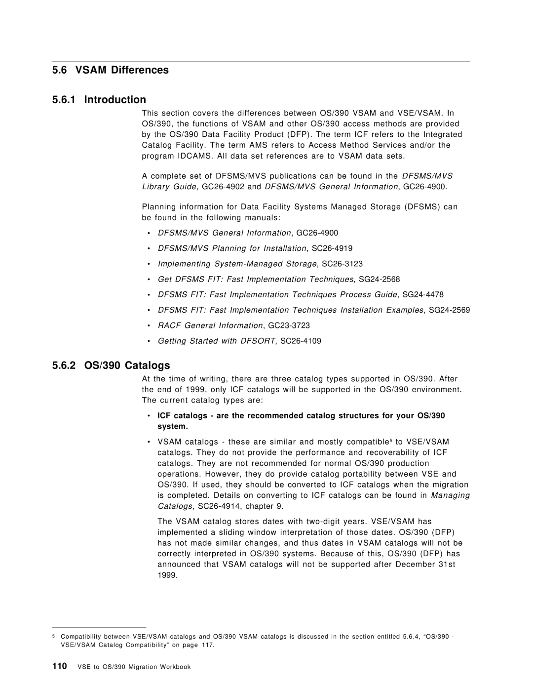 IBM manual Vsam Differences Introduction, 2 OS/390 Catalogs 