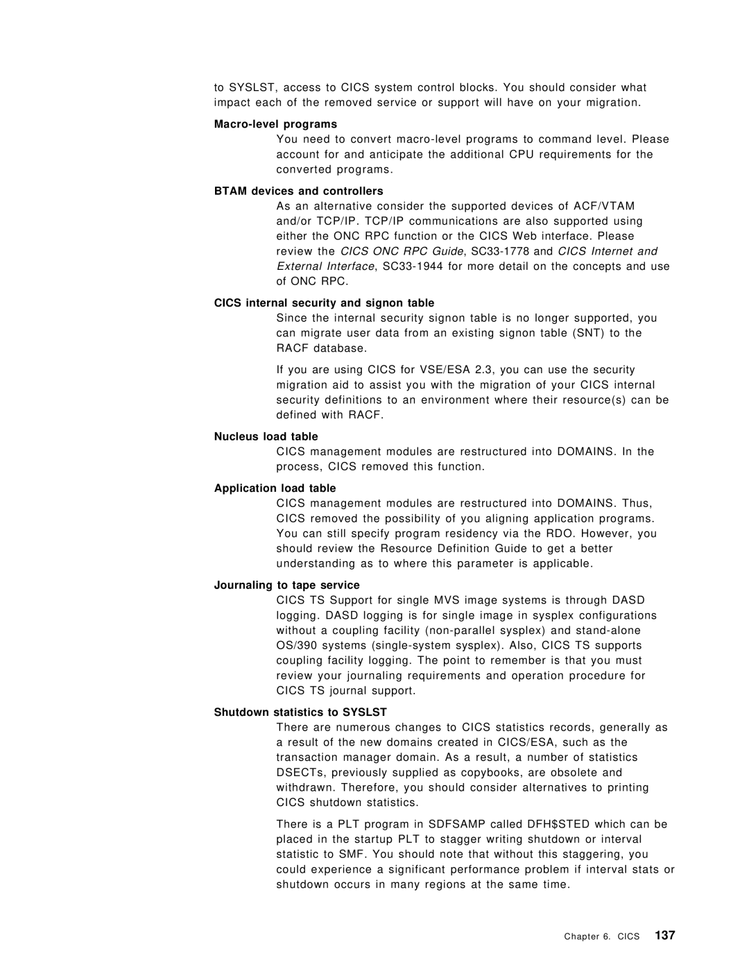 IBM OS/390 Macro-level programs, Btam devices and controllers, Cics internal security and signon table, Nucleus load table 