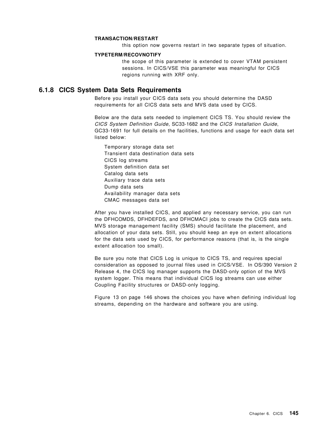 IBM OS/390 manual Cics System Data Sets Requirements, Typeterm/Recovnotify 