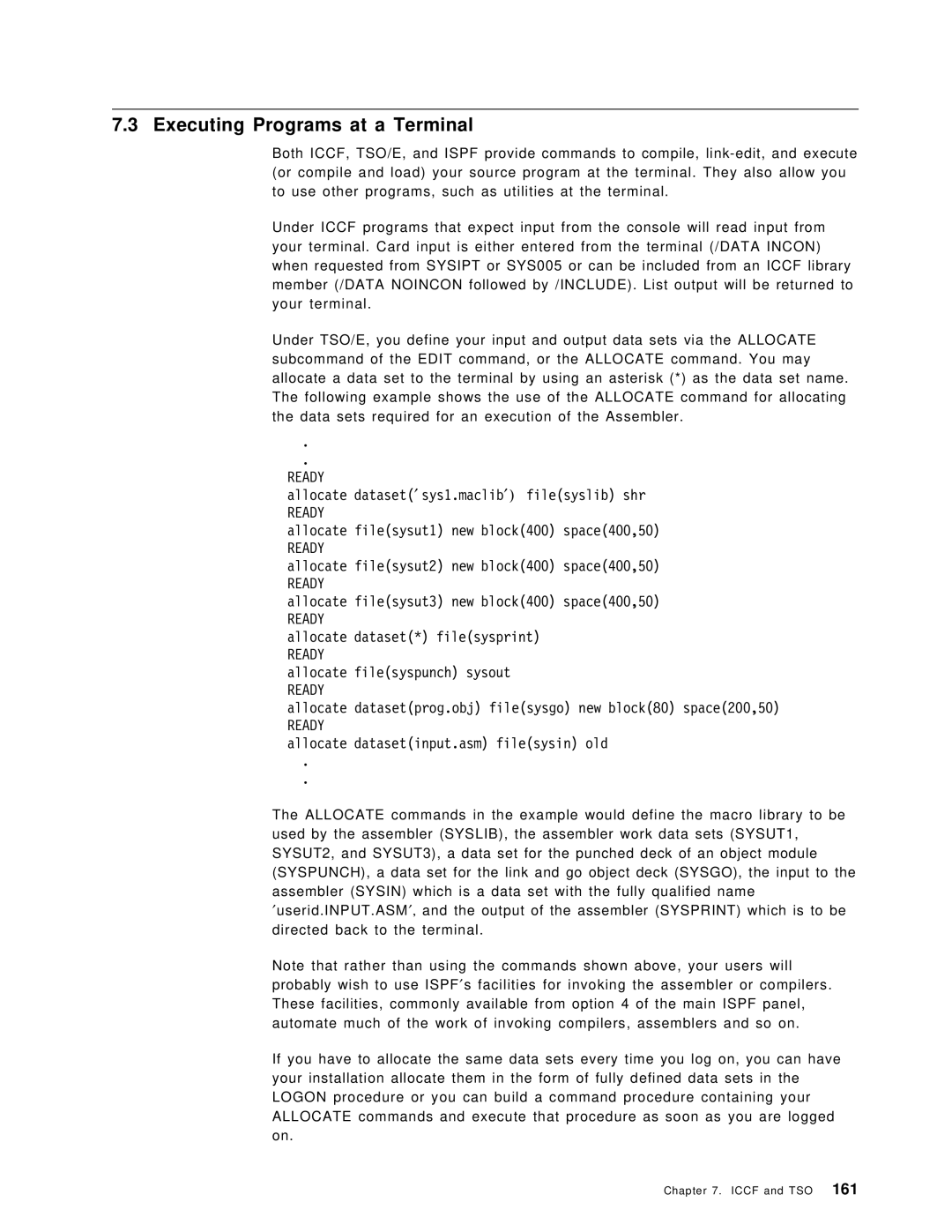 IBM OS/390 manual Executing Programs at a Terminal, Ready 