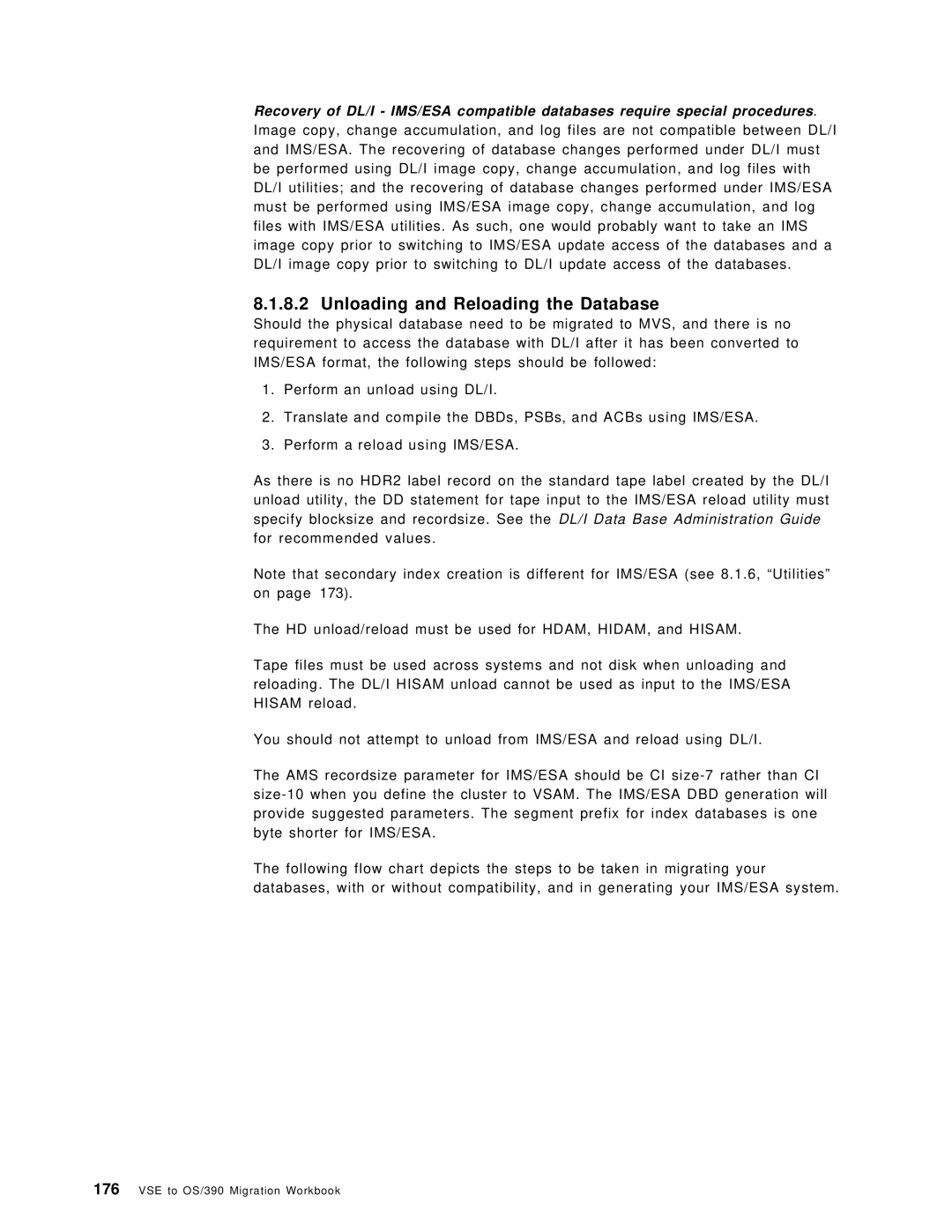 IBM OS/390 manual Unloading and Reloading the Database 