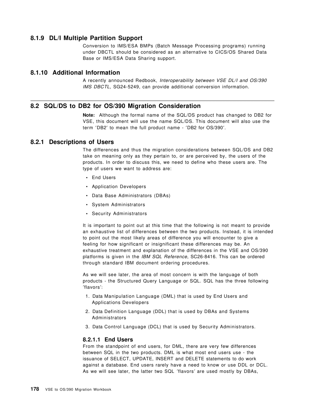 IBM OS/390 manual 9 DL/I Multiple Partition Support, Additional Information, End Users 