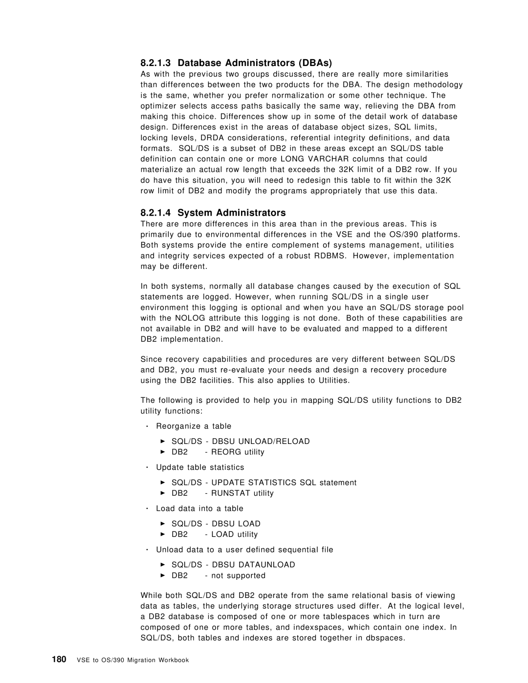 IBM OS/390 manual Database Administrators DBAs, System Administrators, SQL/DS Dbsu UNLOAD/RELOAD, SQL/DS Dbsu Load 